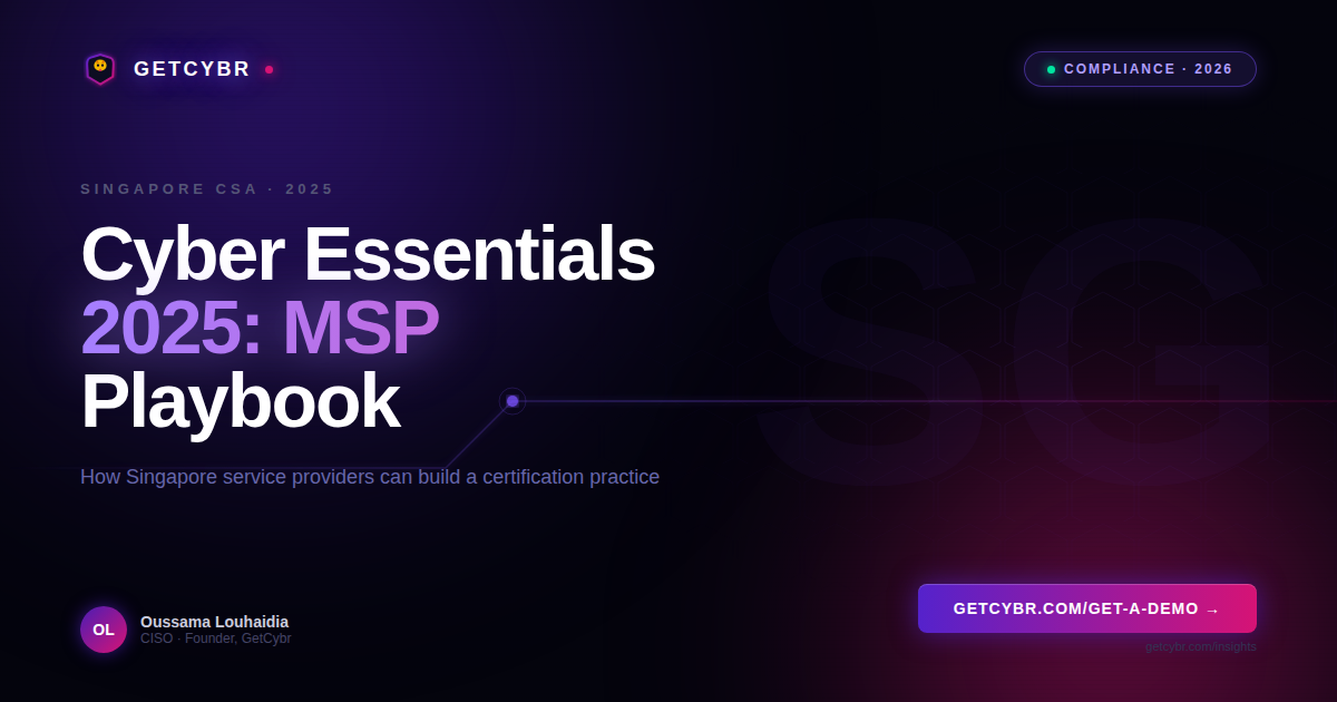 Singapore Cyber Essentials 2025 guide for MSPs and IT service providers